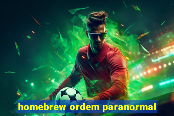 homebrew ordem paranormal